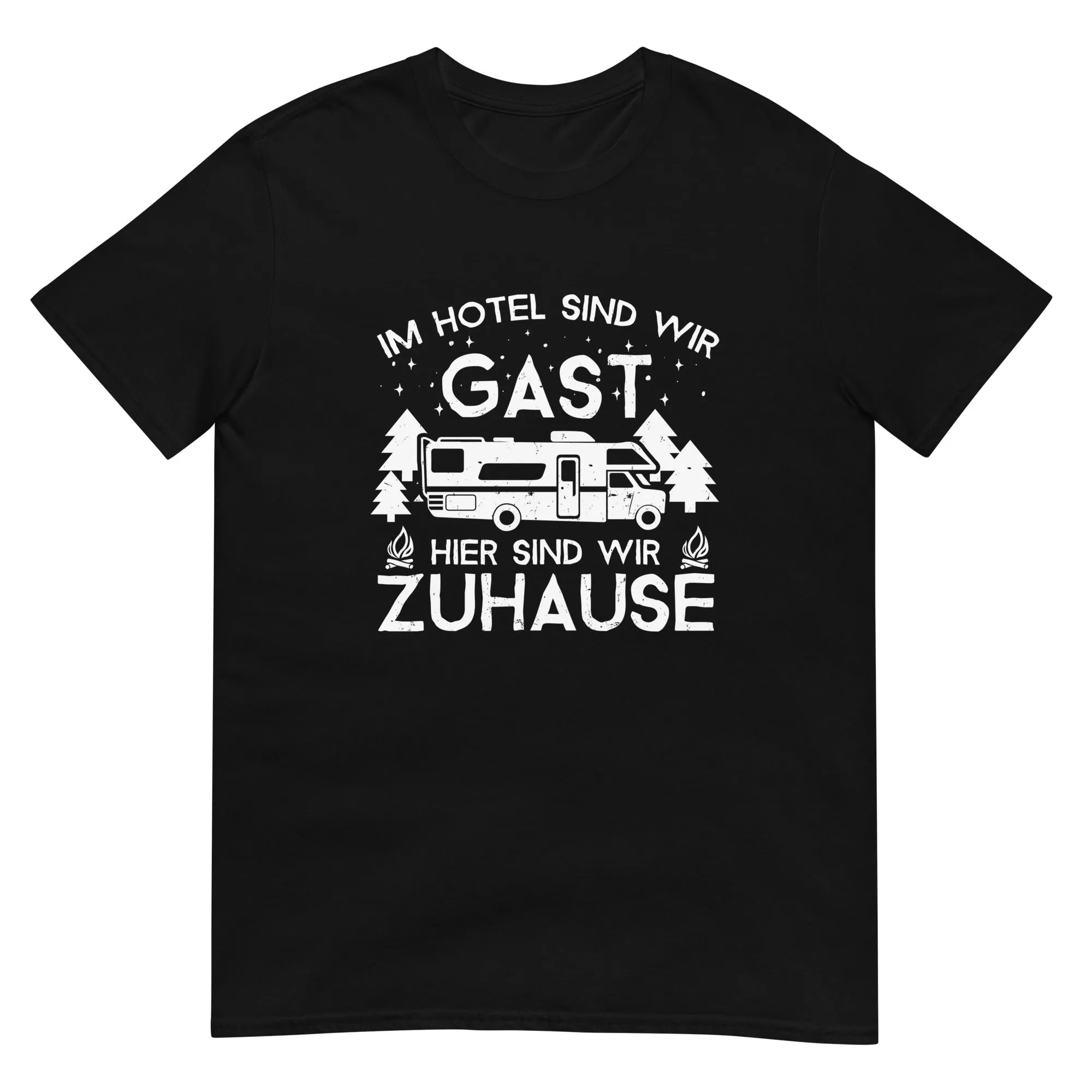 Im Hotel zu Gast - Hier zuhause - T-Shirt (Unisex)