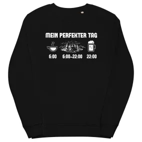 Mein Perfekter Tag 1 - Unisex Premium Organic Sweatshirt